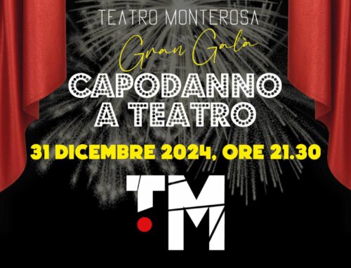 Capodanno al Teatro Monterosa!